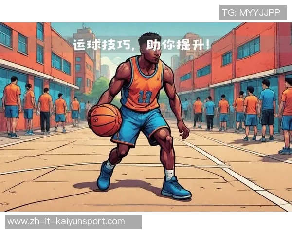 科学篮球实力训练方法揭秘提升球技的有效策略与技巧 科学篮球实力训练方法揭秘提升球技的有效策略与技巧